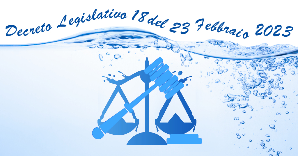 D.lgs 23 febbraio 2023, n. 18 - Qualità delle acque destinate al consumo umano: cosa cambia?